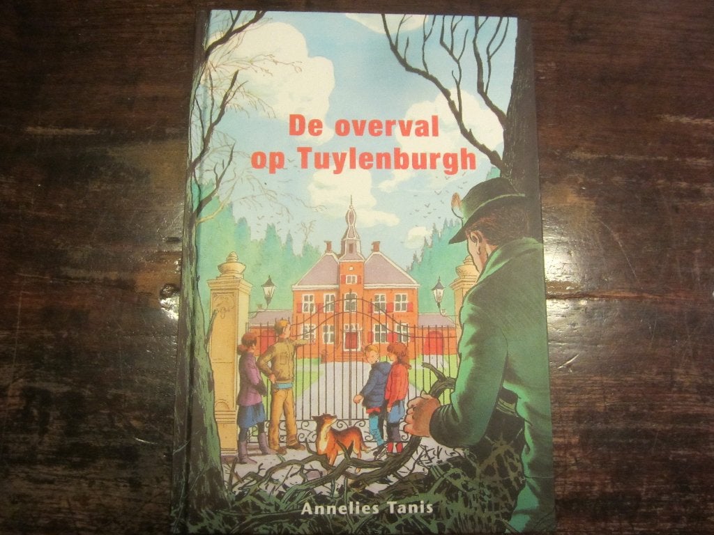 Annelies Tanis Overval op Tuylenburgh, Ophalen of Verzenden, Zo goed als nieuw, Fictie algemeen