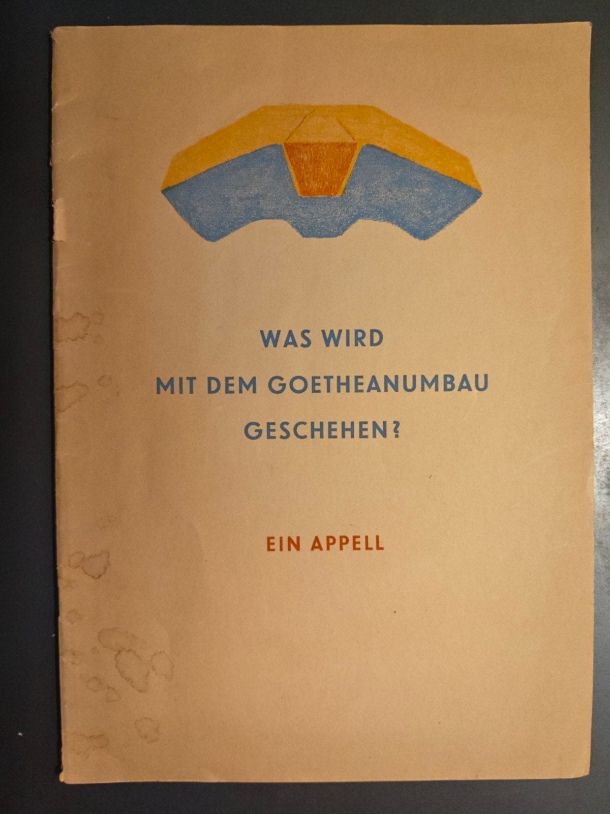 Was wird mit dem Goetheanumbau geschehen? Ein Appell (1956), Gelezen, Spiritualiteit algemeen, Overige typen, Ophalen of Verzenden