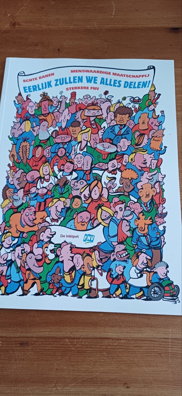 Eerlijk Zullen We Alles Delen! FNV Stripboek, Boeken, Eén stripboek, Ophalen, Zo goed als nieuw, Diverse auteurs (Stichting De Inktpot)