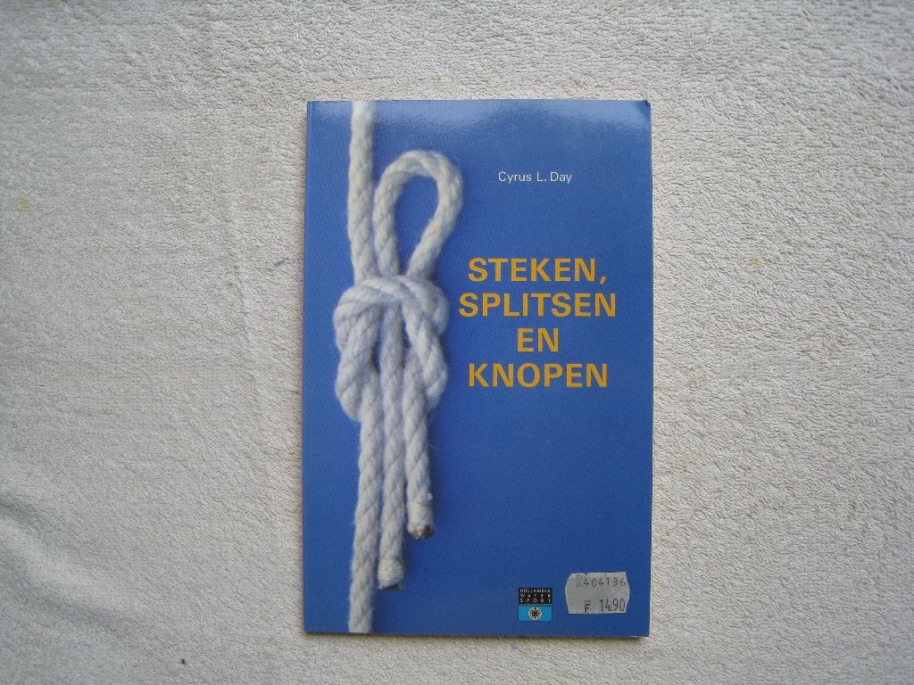Steken, splitsen en knopen, Cyrus L. Day, Watersport en Hengelsport, Ophalen of Verzenden, Zo goed als nieuw