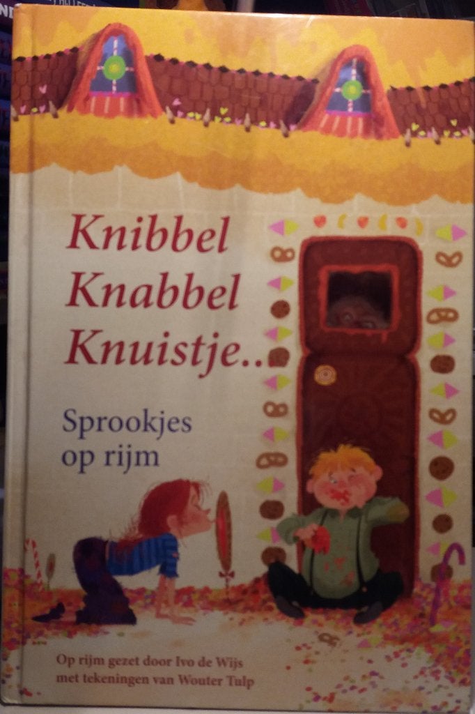 Knibbel Knabbel Knuistje: Sprookjes op rijm, Boeken, Gelezen, Jongen of Meisje, Ophalen of Verzenden, Voorleesboek