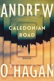 Andrew O'Hagan: Caledonian Road. Nederlandstalig, Ophalen of Verzenden, Zo goed als nieuw, Andrew O'Hagan, Europa overig