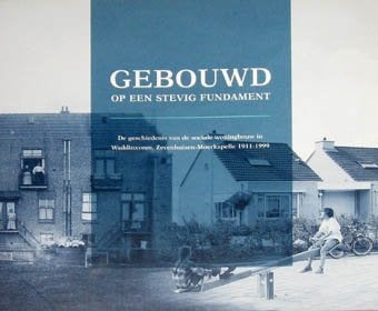 Gebouwd op een stevig Fundament-Sociale Woningbouw, Ophalen of Verzenden, Zo goed als nieuw, Architecten