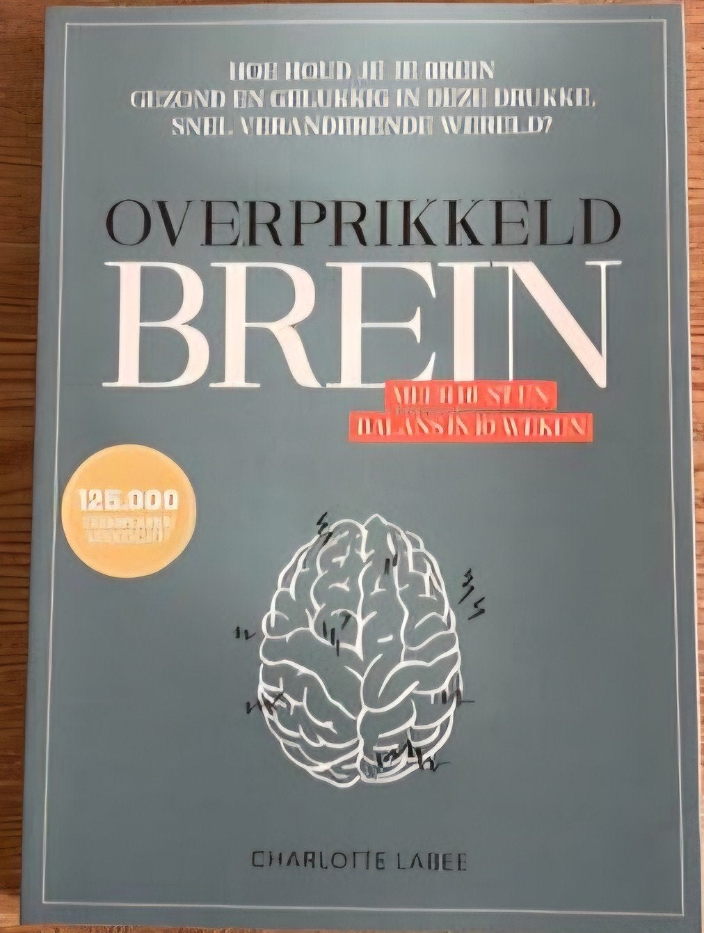 Overprikkeld Brein - Charlotte Labee (NIEUW en ongelezen), Boeken, Ophalen of Verzenden