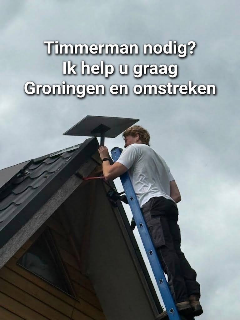 Timmerman in Groningen e.o | Houtrot, Renovatie & Maatwerk, Deuren of Kozijnen