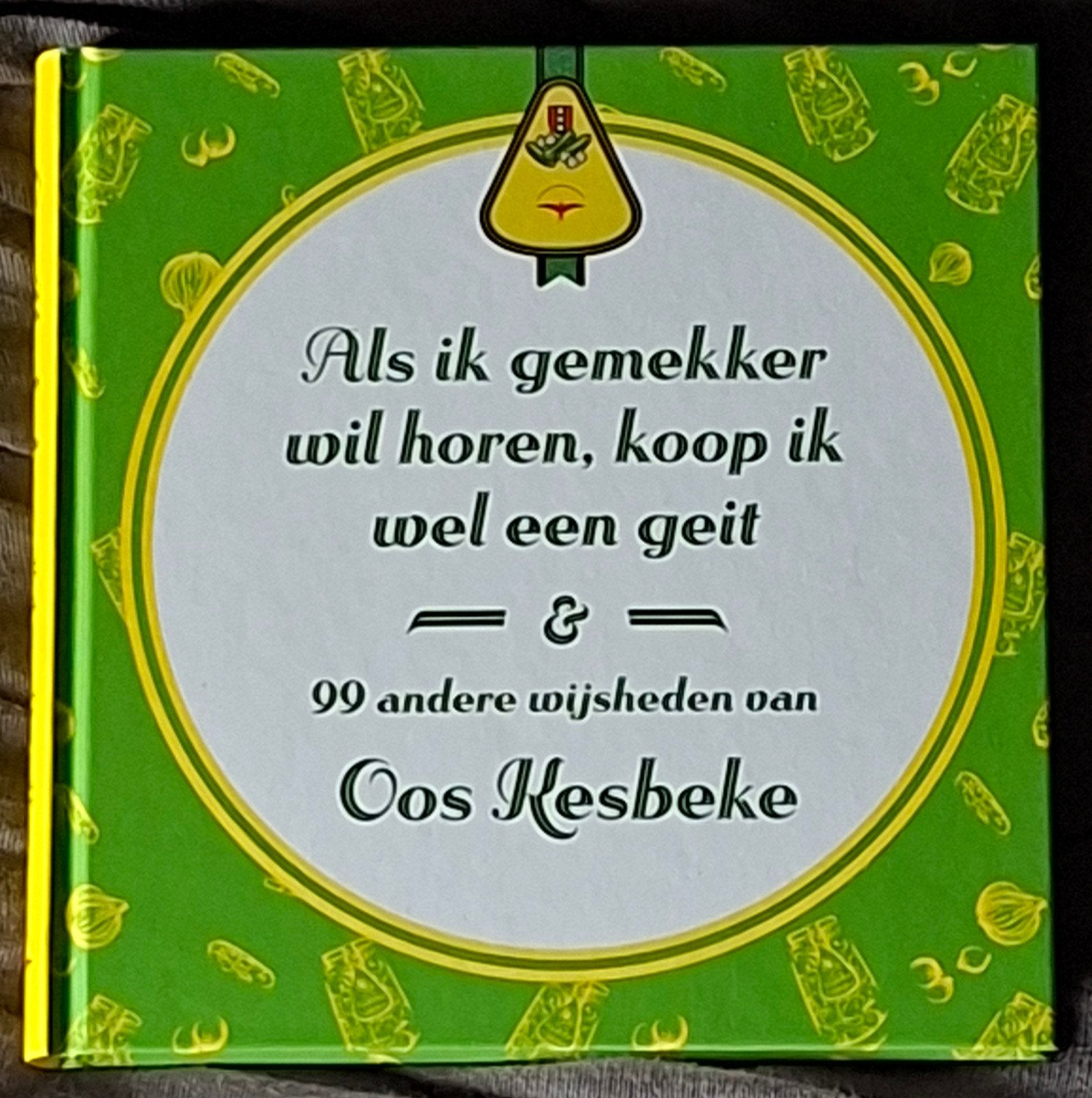 Oos Kesbeke wijsheden boek, gesigneerd.
In nieuw staat,, Nieuw, Ophalen of Verzenden, Marcel langedijk, Overige onderwerpen