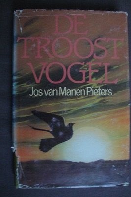 DE TROOSTVOGEL  Jos van Manen-Pieters, Ophalen of Verzenden, Gelezen