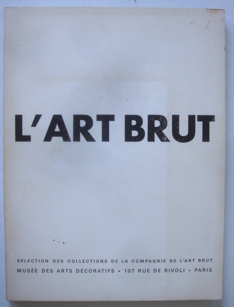 L' Art Brut Musée des Arts Décoratifs Paris Sélection des Co, Musée des Arts Décoratifs Paris, Ophalen of Verzenden, Zo goed als nieuw