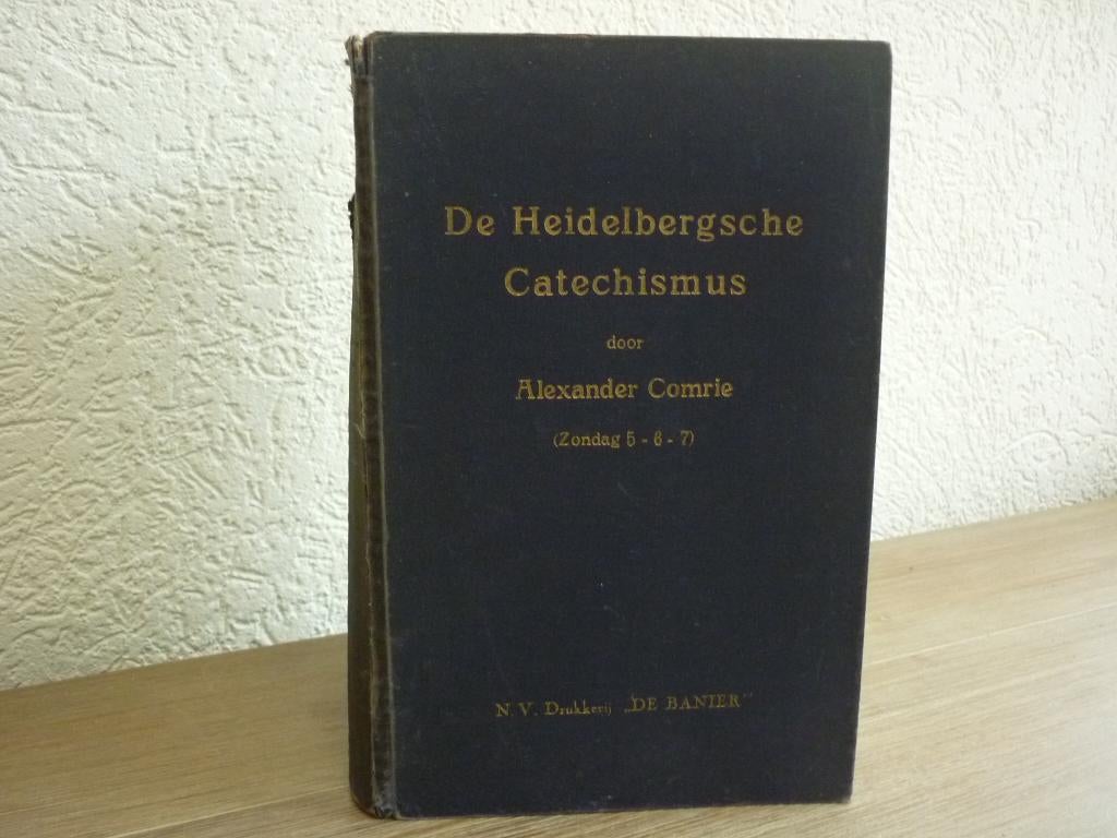 Alexander. Comrie - De hHeidelbergsche Catechismus, Ophalen of Verzenden, Gelezen, Christendom | Protestants