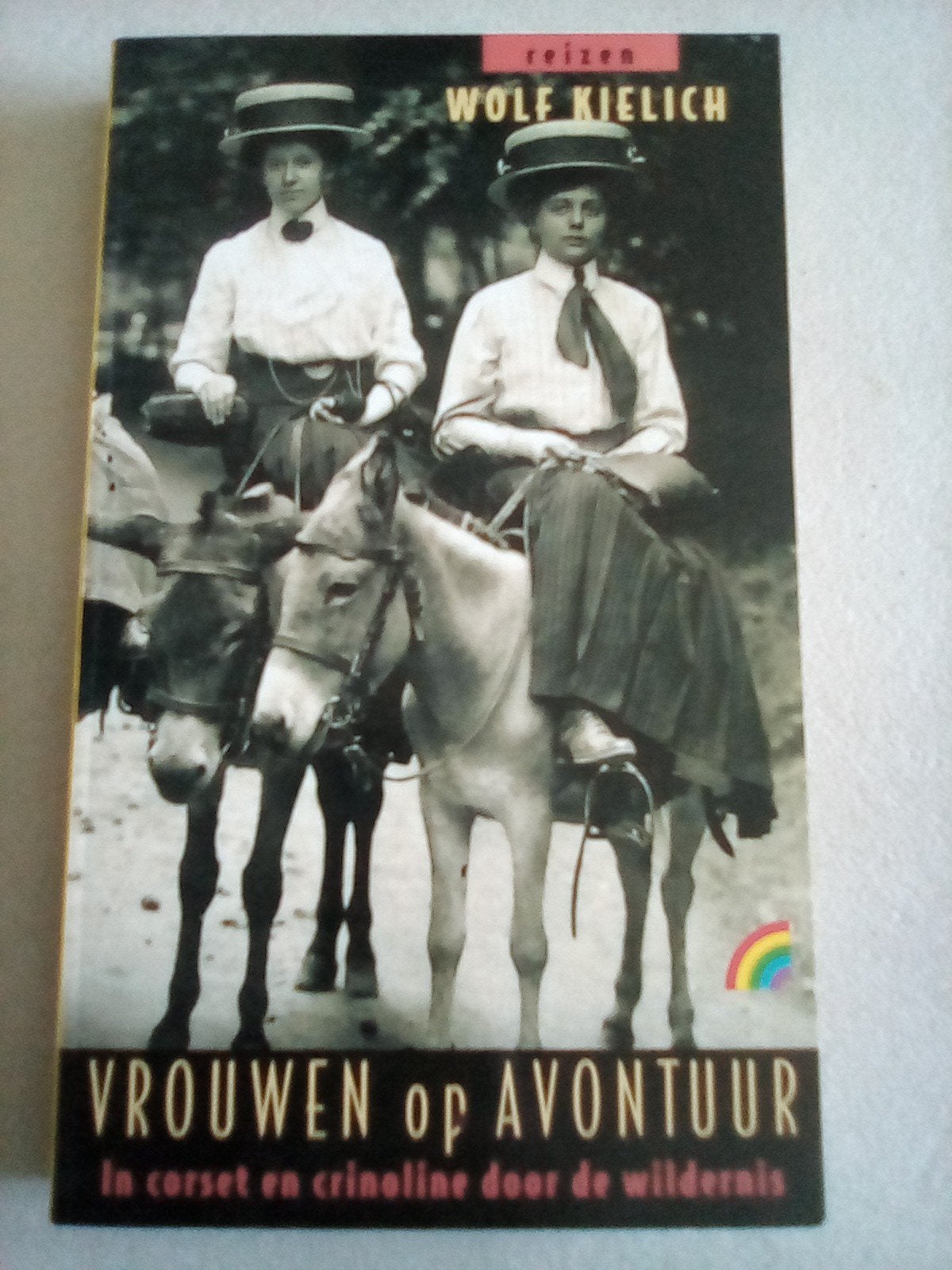 Wolf Kielich - Vrouwen op avontuur, Ophalen of Verzenden, Zo goed als nieuw, Azië