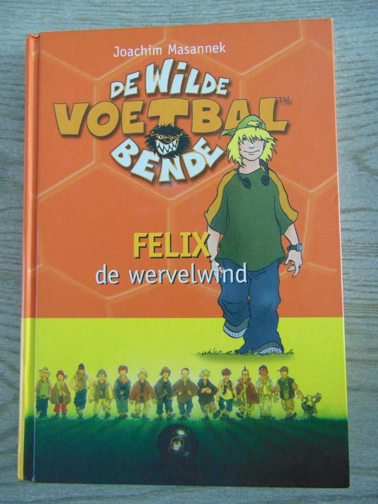 De wilde voetbalbende 2 - hardcover boek Felix de wervelwind, Boeken, Ophalen of Verzenden, Nieuw, Joachim Masannek, Fictie