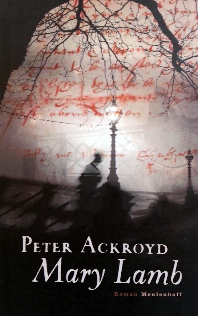 Peter Ackroyd - Mary Lamb, Ophalen of Verzenden, Zo goed als nieuw