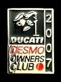 Ducati- Desmo Owners Club 2007 pin, Verzenden, Nieuw, Transport, Speldje of Pin