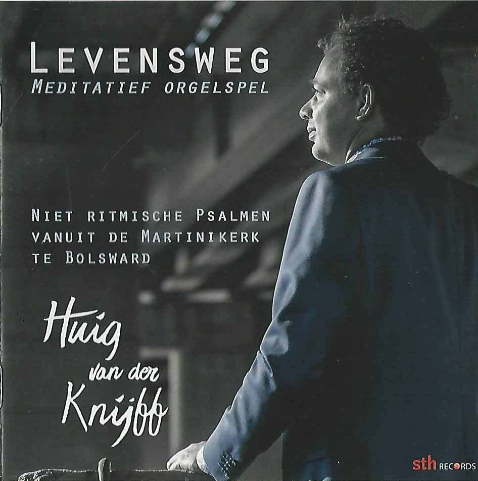 OrgelCD: Huig van der Knijff - Levensweg - Meditatief orgels, Ophalen of Verzenden, Zo goed als nieuw, Instrumentaal, Orgel