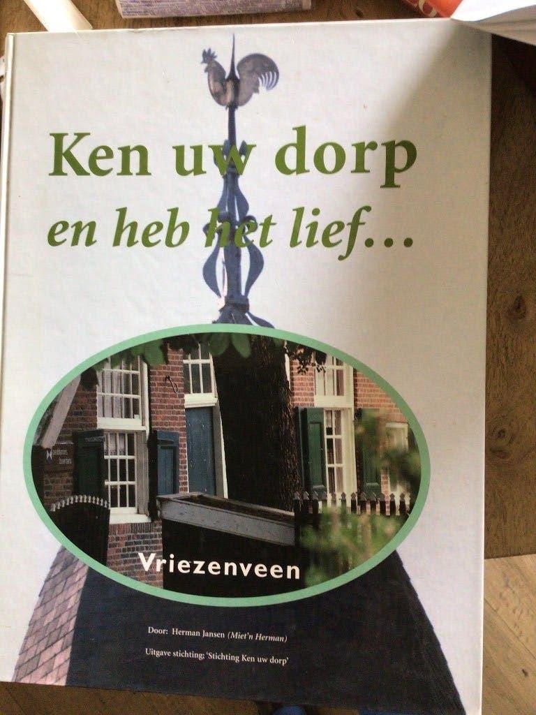 Ken uw dorp en heb het lief Vriezenveen, Ophalen, Zo goed als nieuw, Herman Jansen