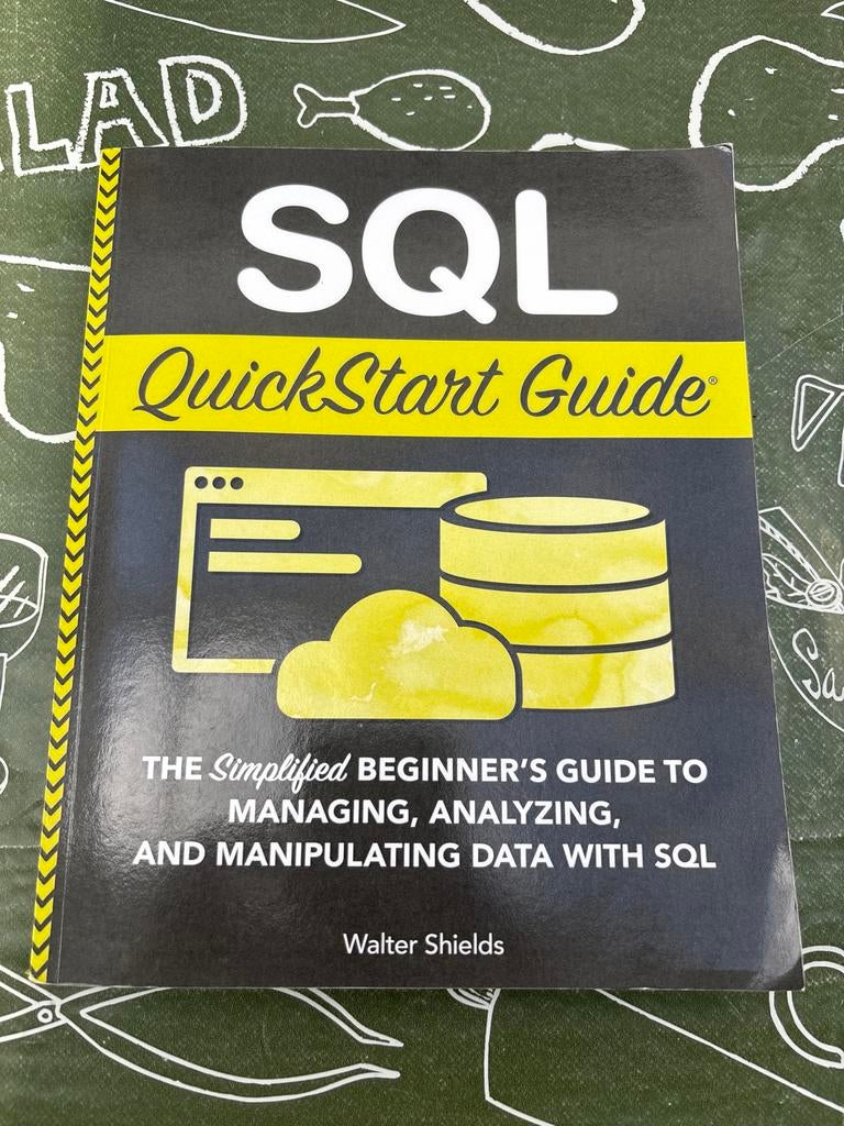 SQL QuickStart Guide: De beginnersgids voor datamanipulatie, Boeken, Ophalen of Verzenden, Gelezen, Programmeertaal of Theorie