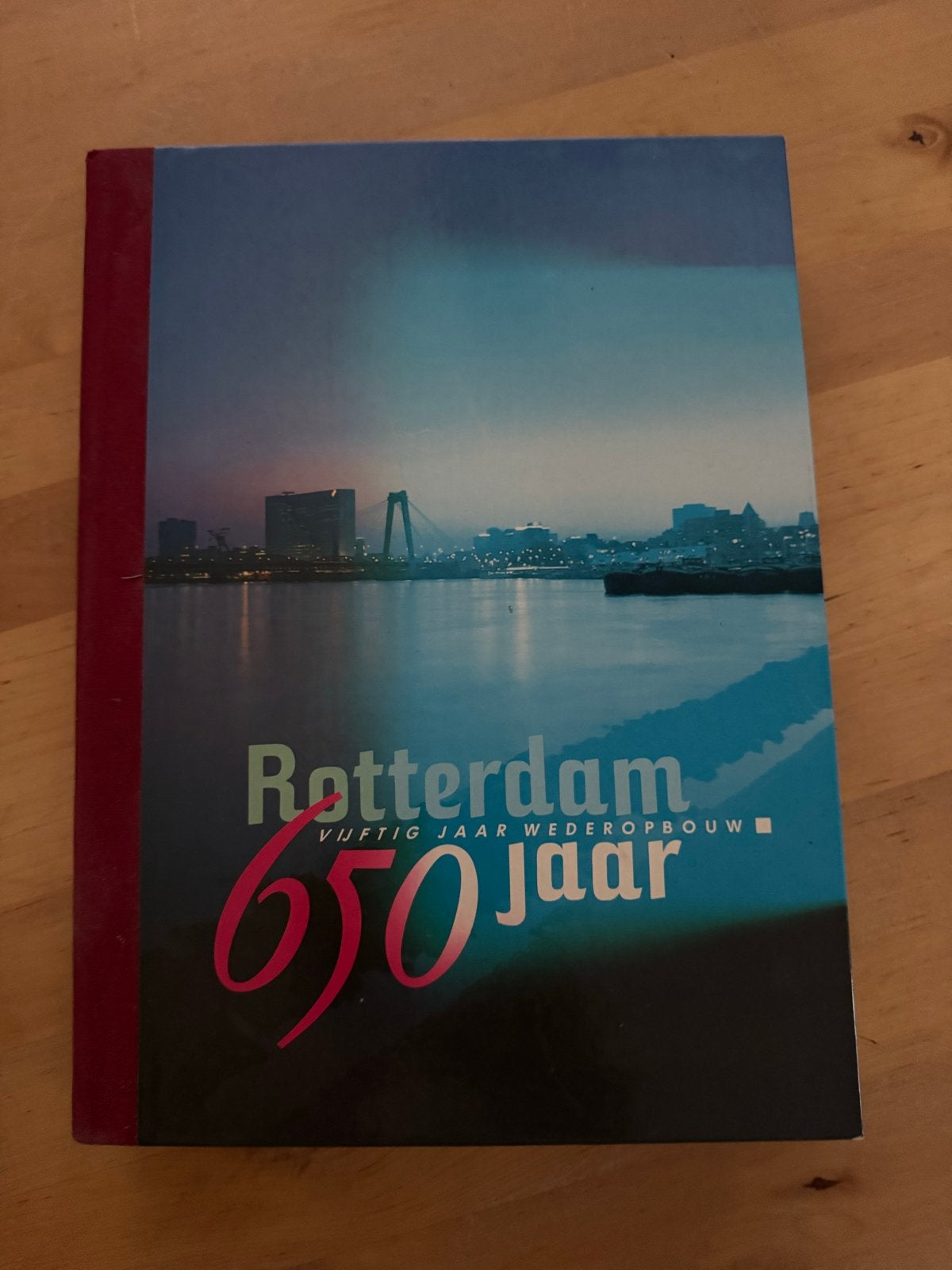 Rotterdam 650 jaar: Vijftig jaar wederopbouw - Prachtboek, Ophalen of Verzenden, 20e eeuw of later, Gelezen