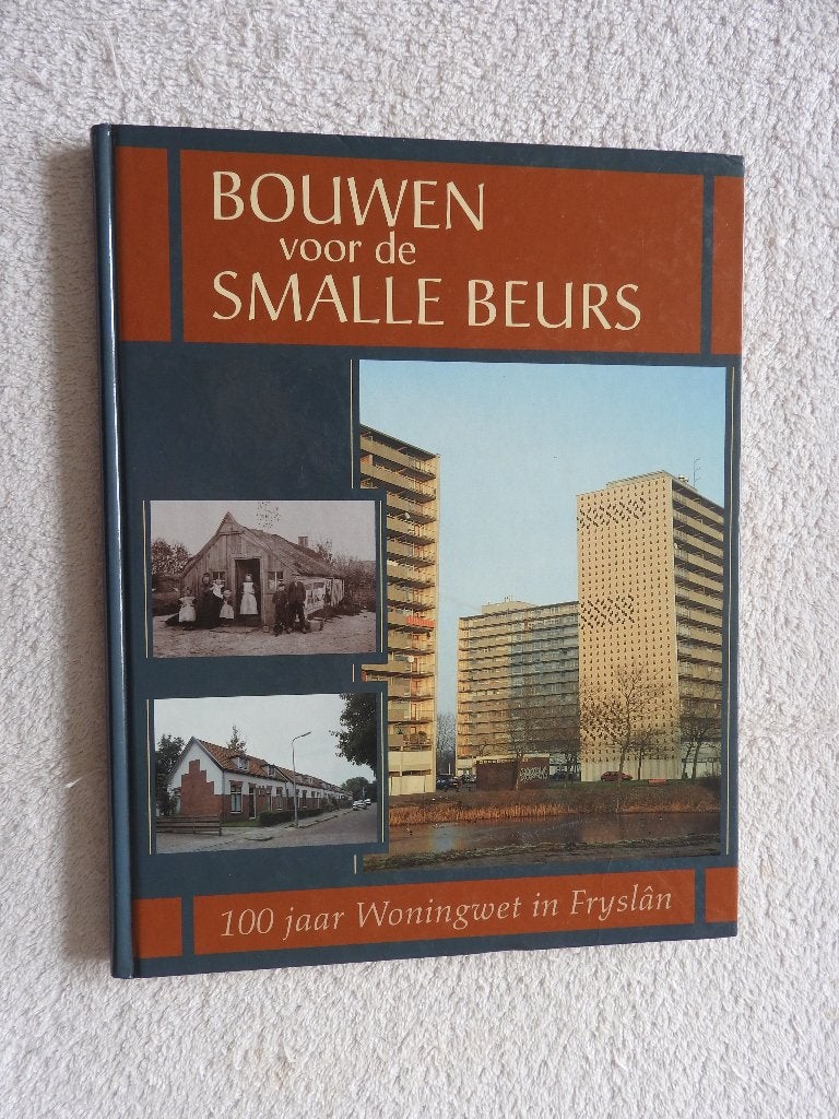 Bouwen voor de Smalle Beurs - 100 jaar Woningwet in Fryslân, Ophalen of Verzenden, Zo goed als nieuw