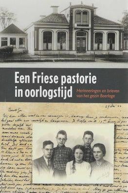 Willem Hansma (red.): Een Friese pastorie in oorlogstijd, Ophalen of Verzenden, Tweede Wereldoorlog, Zo goed als nieuw, Overige onderwerpen