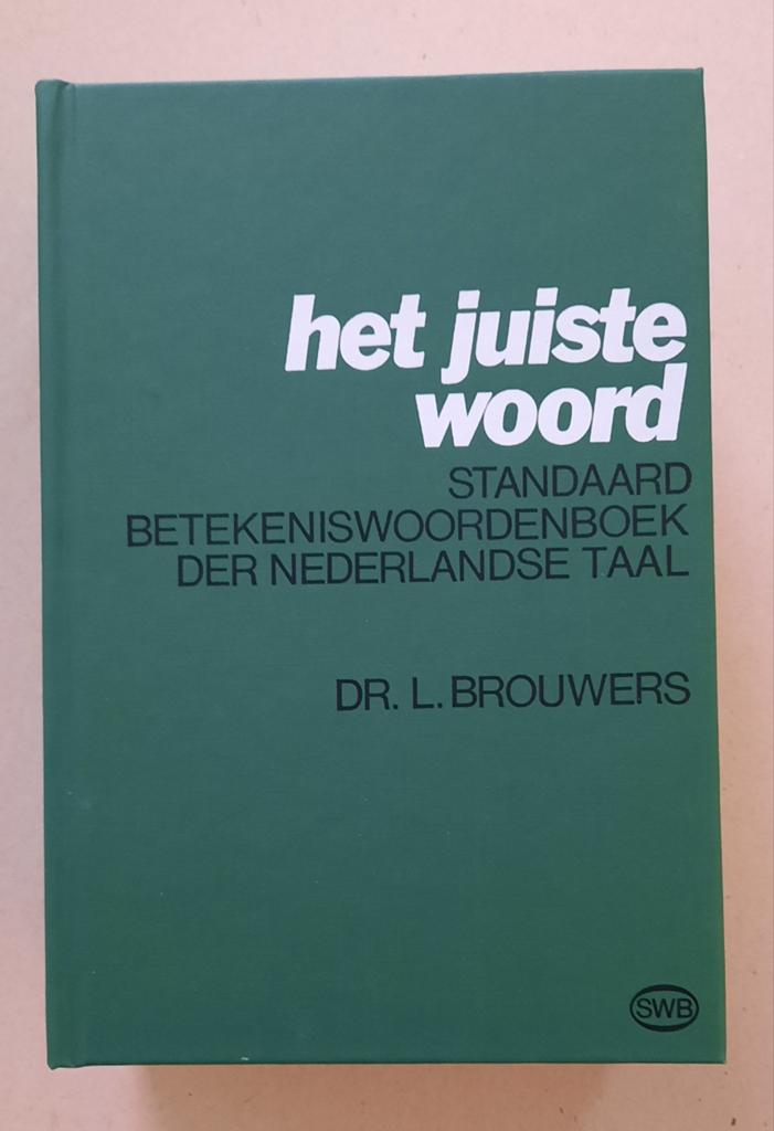 Het Juiste Woord - Standaard Betekeniswoordenboek, Gelezen, Dr. L. Brouwers, Ophalen of Verzenden, Overige uitgevers