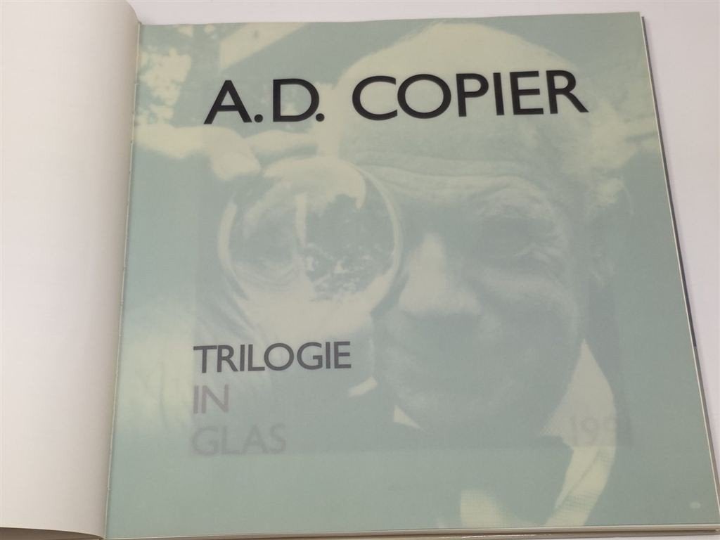 A.D. Copier — Trilogie in Glas, Groot Kunstboek, Verzenden, Zo goed als nieuw