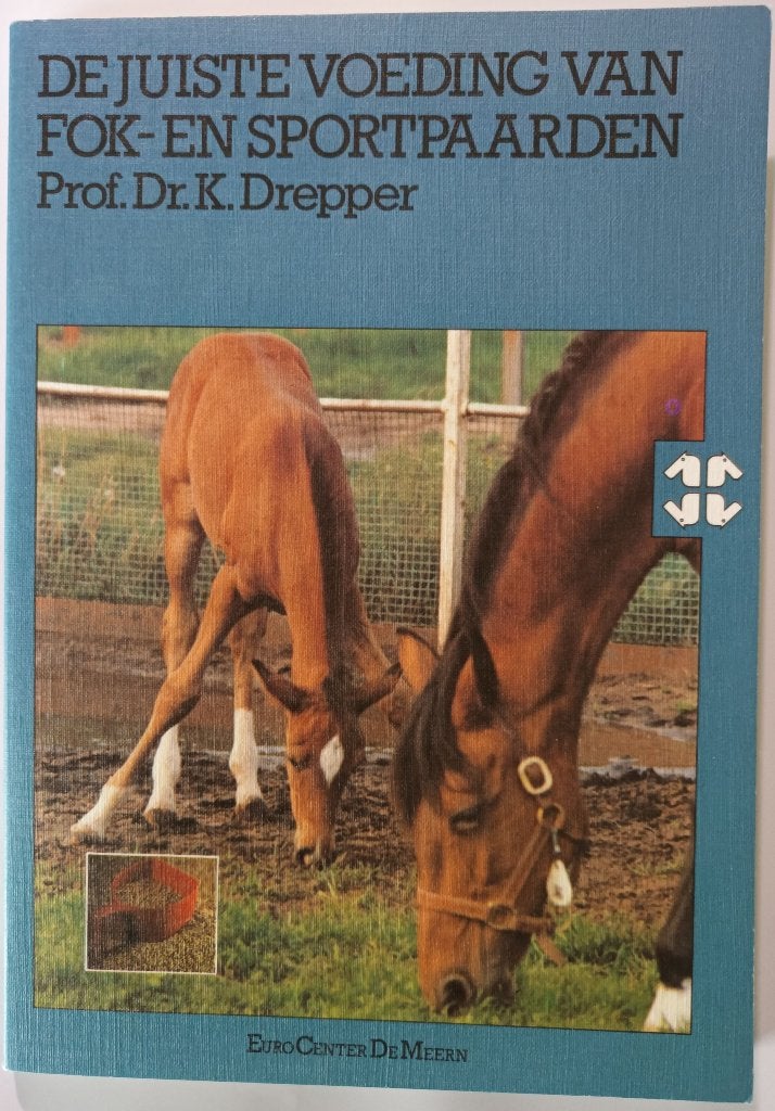 De juiste voeding van fok- en sportpaarden – Dr. K. Drepper, Dieren en Toebehoren, Ophalen of Verzenden, Gebruikt, Overige disciplines