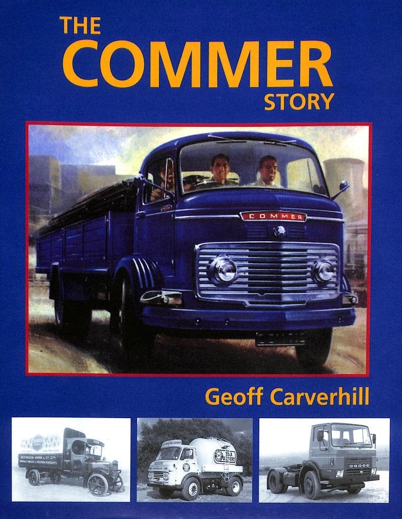 The Commer Story, Verzenden, Nieuw, Geoff Carverhill, Vrachtwagen