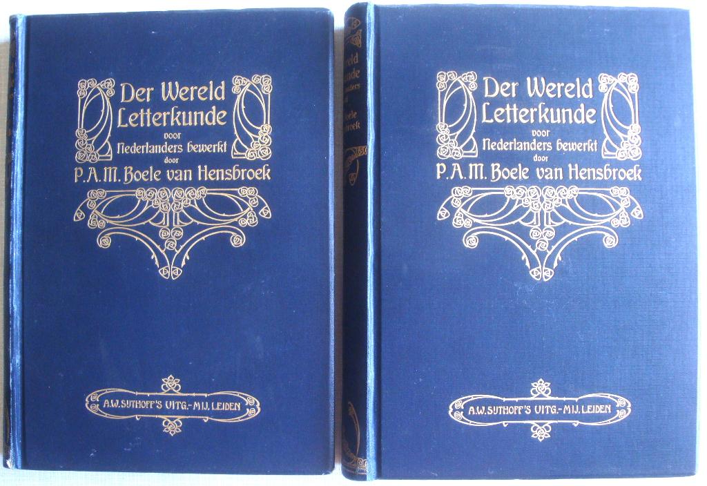 P.A.M.Boele van Hensbroek 1909 Wereld Letterkunde I & II, Ophalen of Verzenden, P.A.M.Boele van Hensbroek