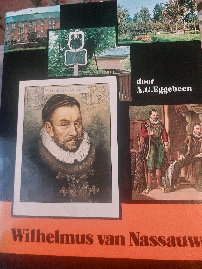 Wilhelmus van Nassauwe- A.G. Eggebeen, Boeken, Ophalen of Verzenden, 15e en 16e eeuw, Zo goed als nieuw