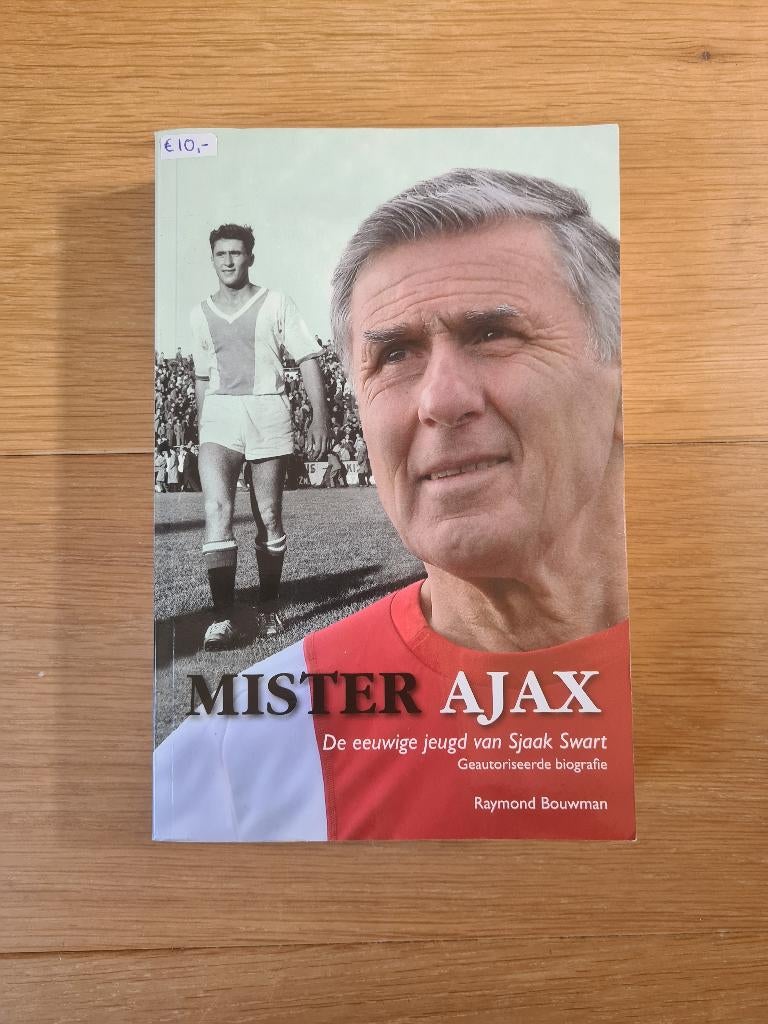 Mister Ajax - De eeuwige jeugd van Sjaak Swart, Ophalen of Verzenden, Gelezen, Raymond Bouwman, Sport