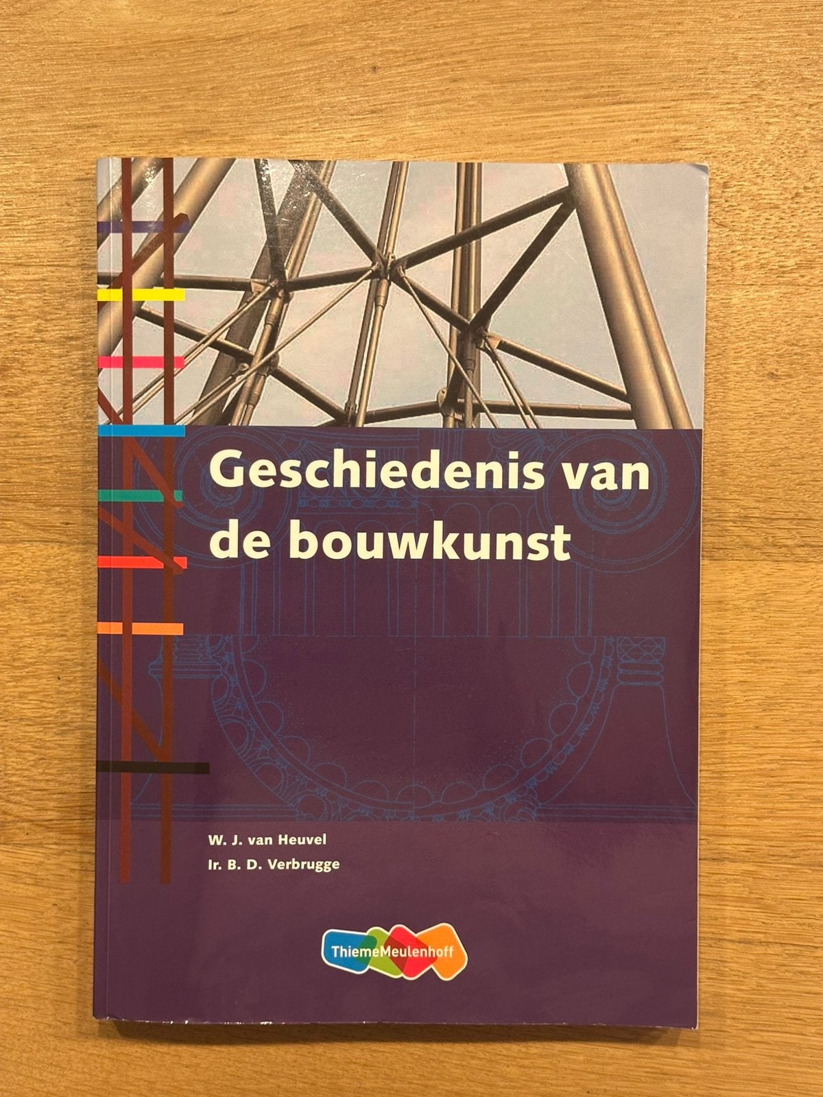 Geschiedenis van de bouwkunst – Van Heuvel & Verbrugge, Ophalen of Verzenden, Beta, Zo goed als nieuw, HBO