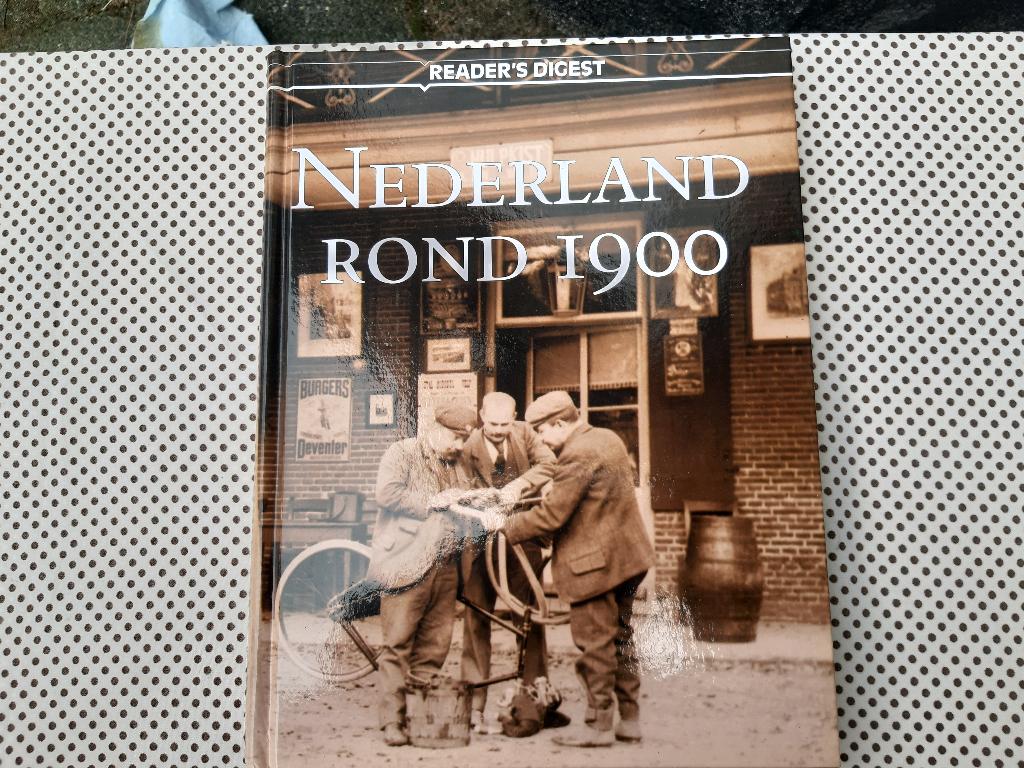 Nederland Rond 1900 - Reader's Digest, Ophalen, 20e eeuw of later, Zo goed als nieuw, Reader's Digest