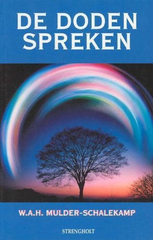 de doden spreken - Mulder-Schalekamp, Boeken, Ophalen of Verzenden, Zo goed als nieuw, Spiritualiteit algemeen, Achtergrond en Informatie