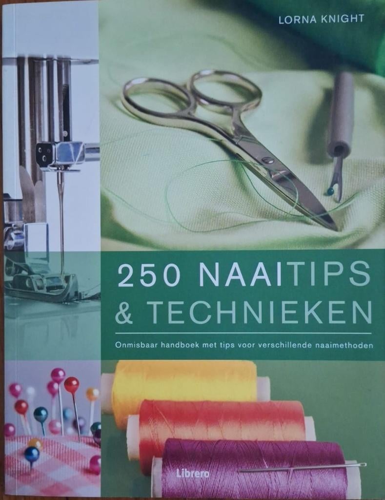 Boek 250 naaitips & technieken - Lorna Knight, Verzenden, Zo goed als nieuw, Overige typen