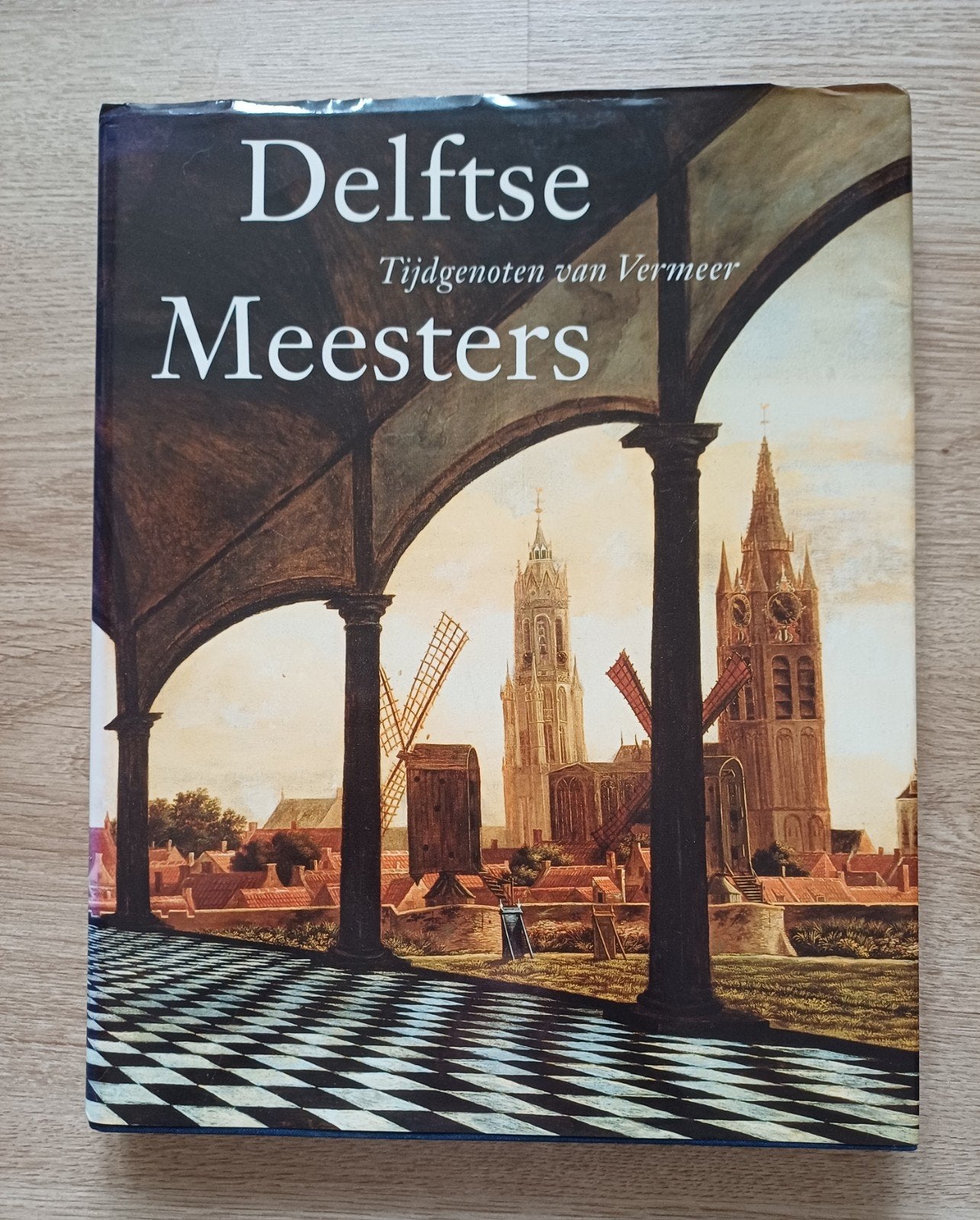 Delftse Meesters: Tijdgenoten van Vermeer - Kunstboek, Ophalen of Verzenden, Gelezen, Schilder- en Tekenkunst, Onbekend