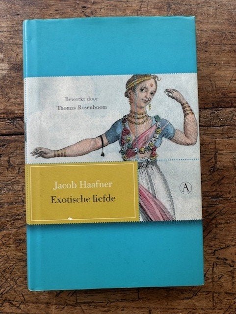 Exotische liefde   Auteur: Jacob Haafner, Ophalen of Verzenden, Zo goed als nieuw, Jacob Haafner, Azië