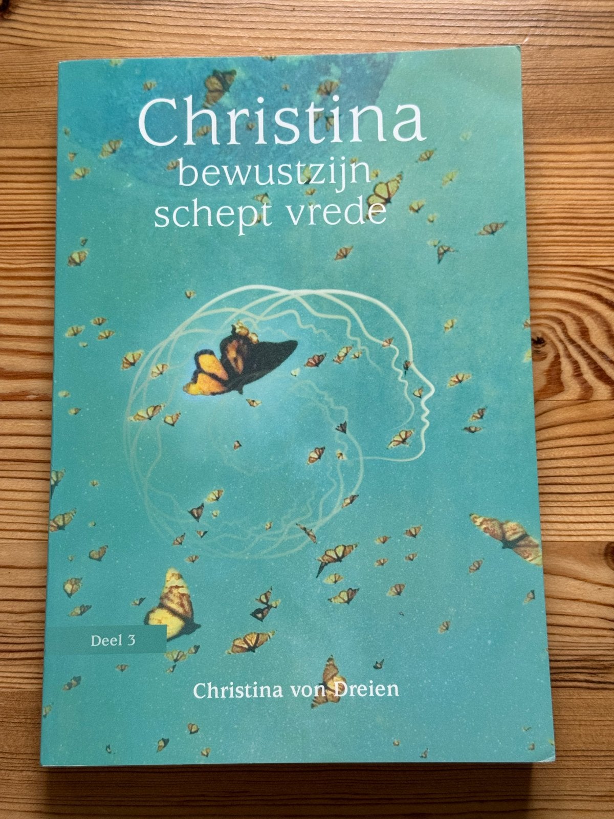 Bewustzijn schept vrede - Deel 3 - Christina von Dreien, Ophalen of Verzenden, Zo goed als nieuw, Spiritualiteit algemeen, Achtergrond en Informatie