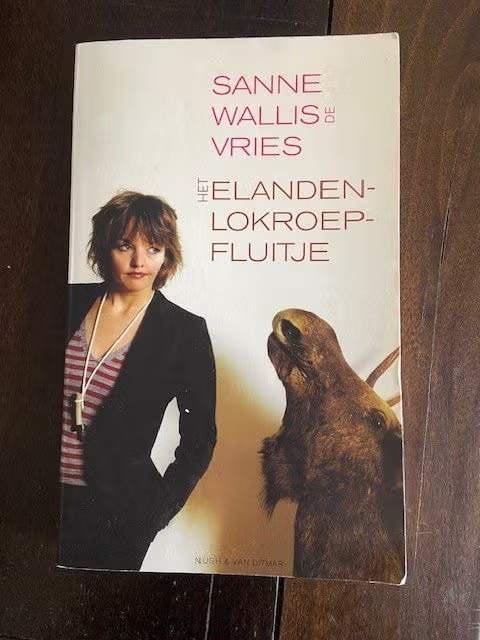 Het Elandenlokroepfluitje - Sanne Wallis de Vries, Ophalen of Verzenden, Gelezen