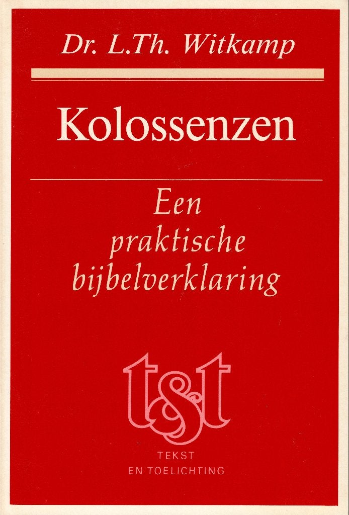 Kolossenzen. Een praktische bijbelverklaring., Ophalen of Verzenden, Zo goed als nieuw, Dr. L.Th. Witkamp, Christendom | Protestants