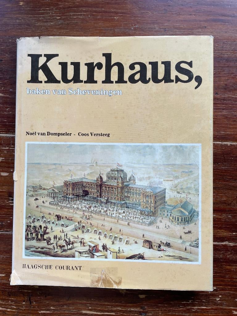 Noël van Dompseler Kurhaus baken van Scheveningen 1979, Boeken, Geschiedenis | Stad en Regio, Gelezen, 19e eeuw, Noël van Dompseler