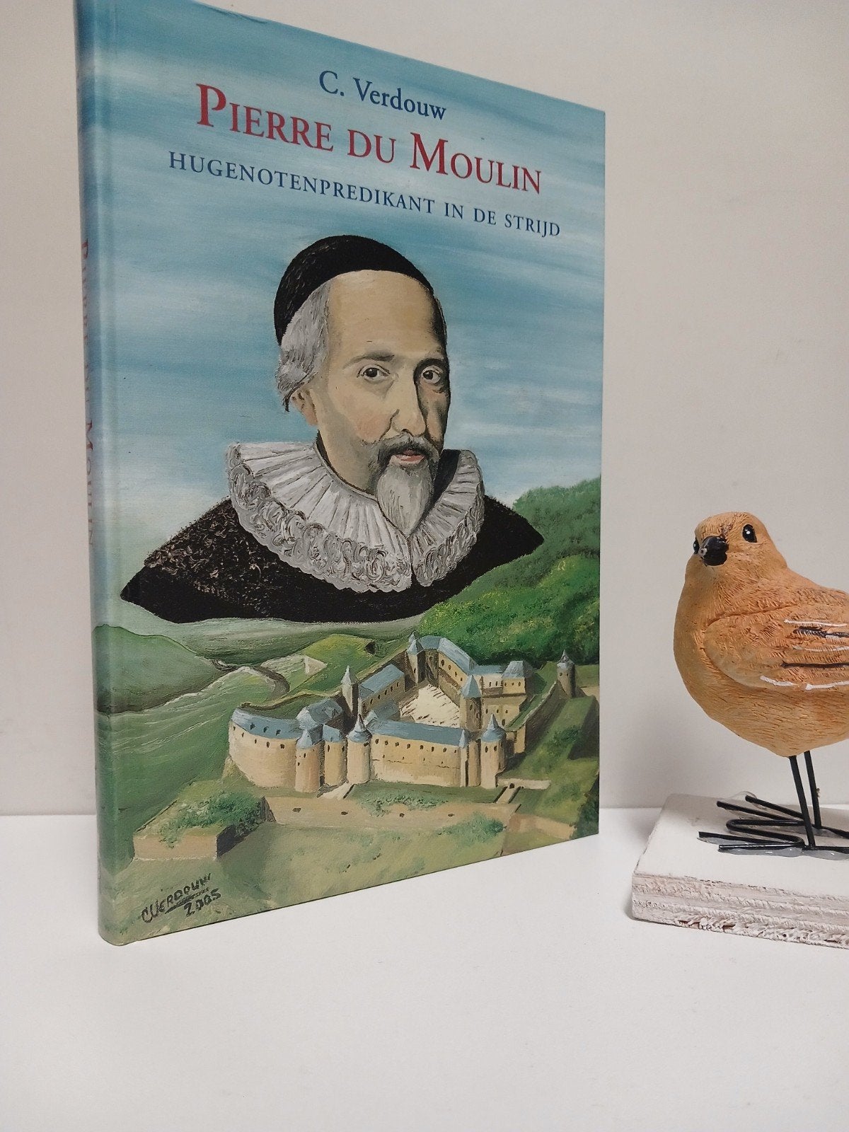 Verdouw, C.; Pierre du Moulin ( Hugenotenpredikant in de, Boeken, Ophalen of Verzenden, Gelezen, Christendom | Protestants