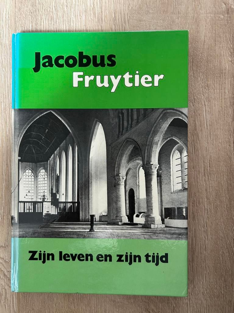 Jacobus Fruytier - Zijn leven en zijn tijd, Boeken, Ophalen of Verzenden, Gelezen