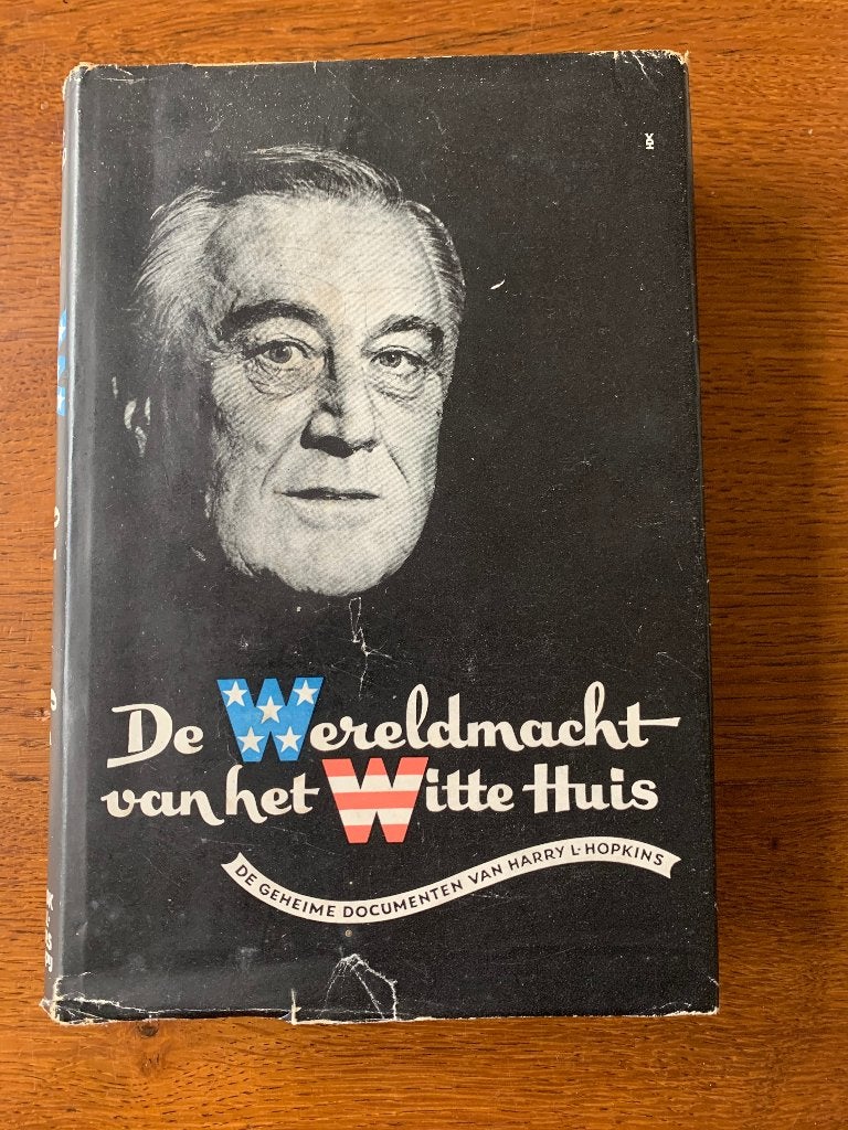 "De Wereldmacht van het Witte Huis" Robert E. Sherwood, Ophalen of Verzenden, Zo goed als nieuw, Overige gebieden