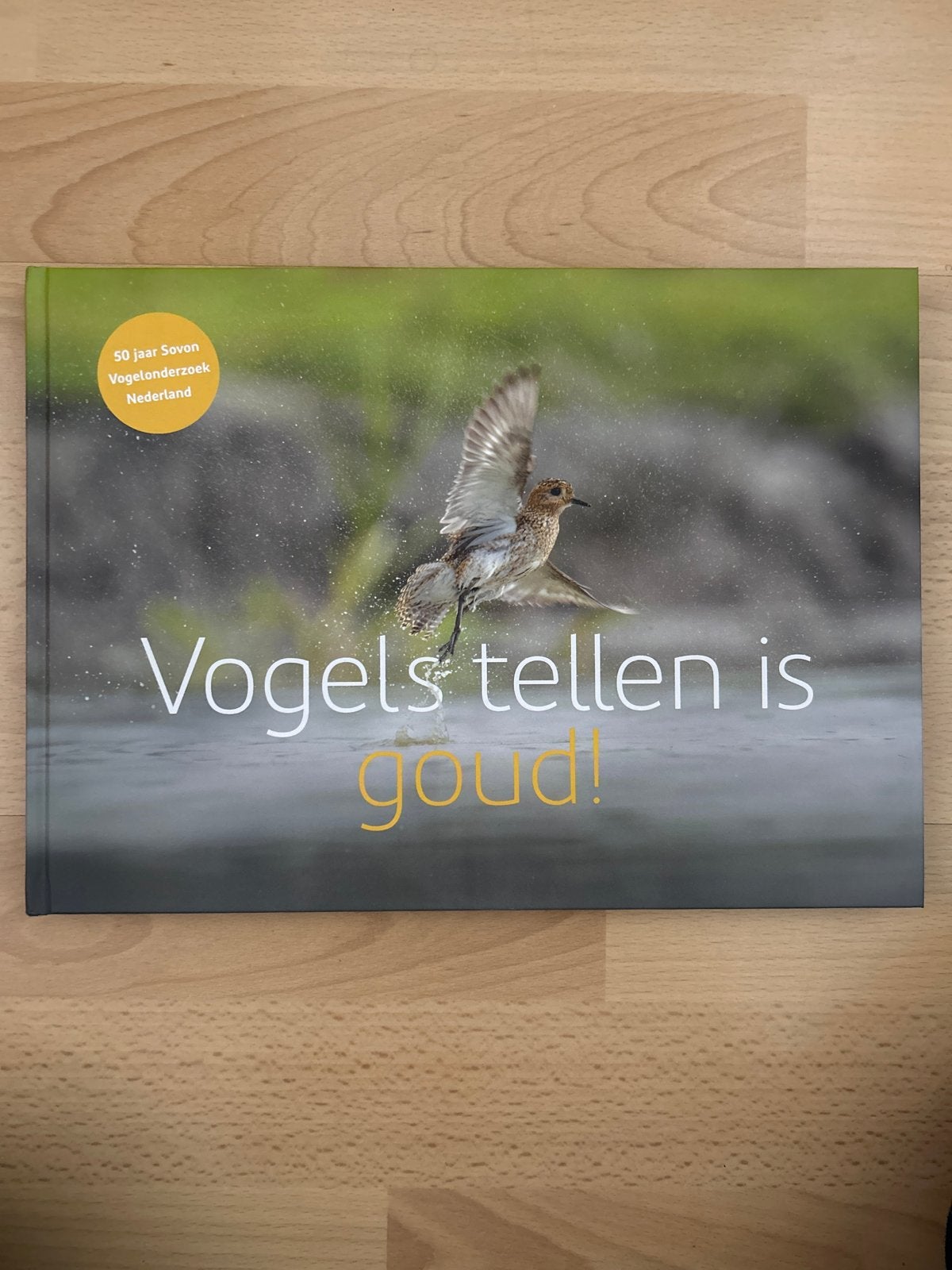 Jubileumboek Sovon: Vogels tellen is goud! (Als nieuw), Ophalen of Verzenden, Zo goed als nieuw, Vogels