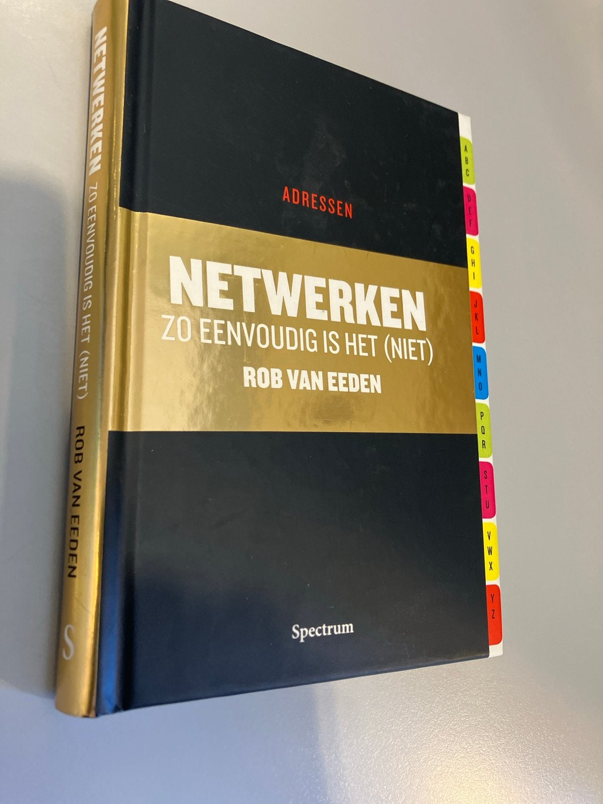 Netwerken: Zo Eenvoudig Is Het (Niet) - Rob van Eeden, Ophalen of Verzenden, Zo goed als nieuw, Nederland