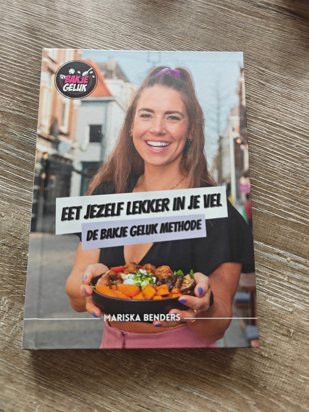 Eet Jezelf Lekker in Je Vel - De Bakje Geluk Methode, Boeken, Mariska Benders, Gezond koken, Ophalen of Verzenden, Overige gebieden