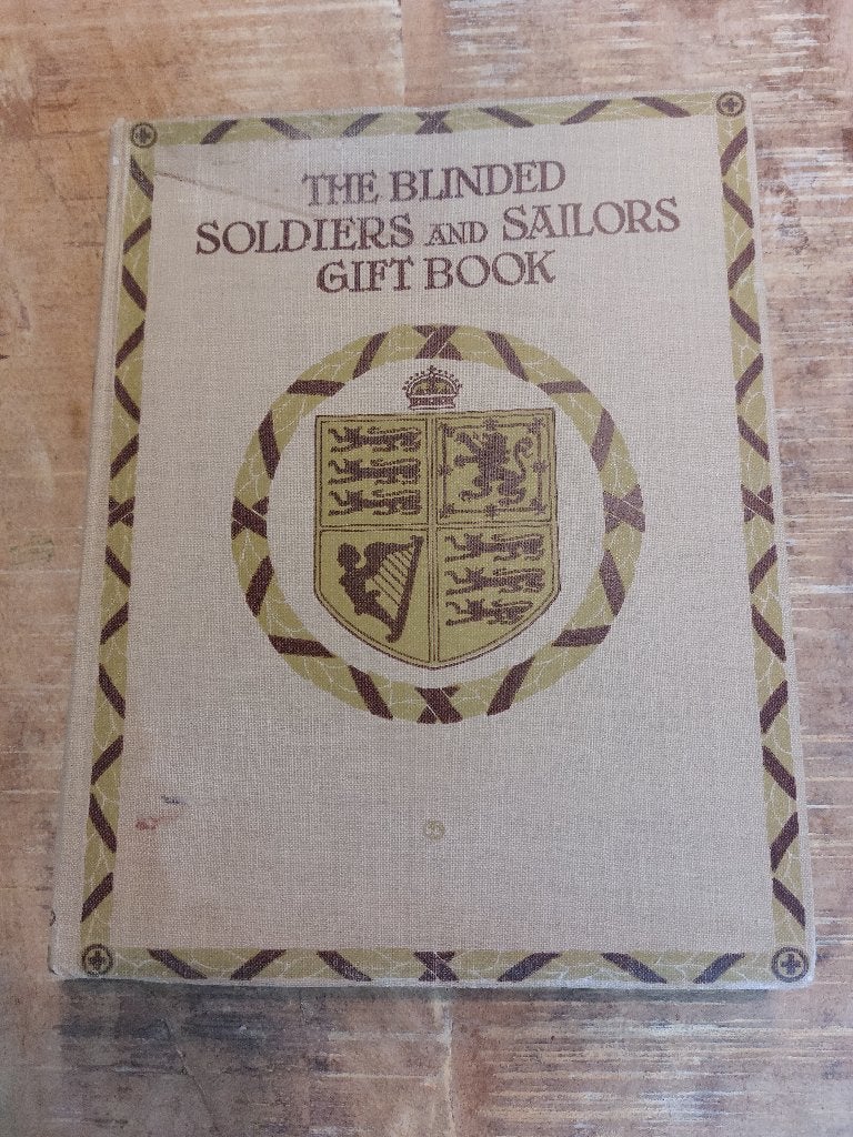 1916 The Blinded Soldiers and Sailors Gift Book 231 blz., Antiek en Kunst, Ophalen of Verzenden