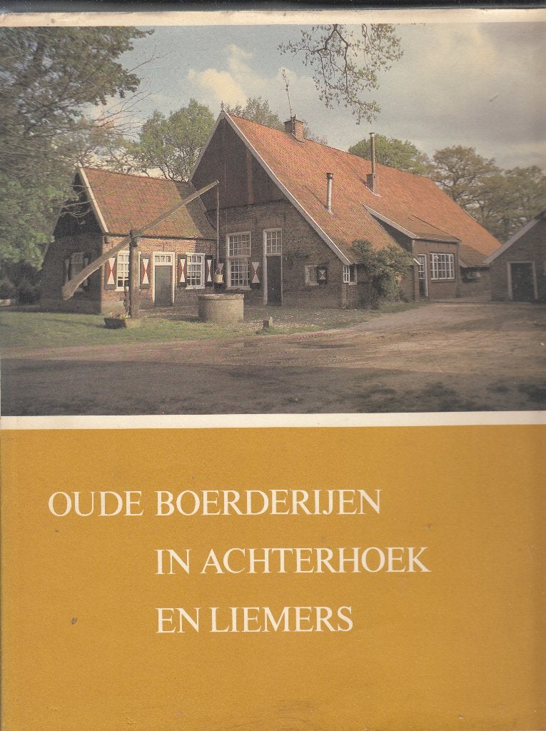 Oude boerderijen in Achterhoek en Liemers/Everhard jans/e.a., Boeken, Streekboeken en Streekromans, Gelderland, Everhard Jans