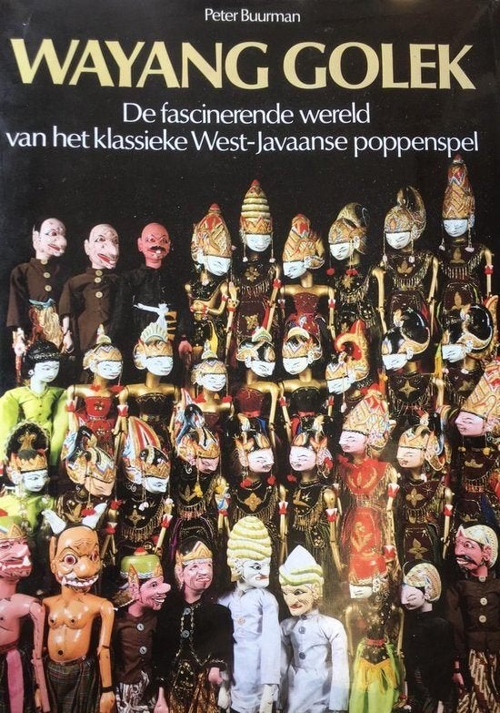 Peter Buurman - Wayang Golek - West-Javaans poppenspel, Ophalen of Verzenden, Zo goed als nieuw, Peter Buurman