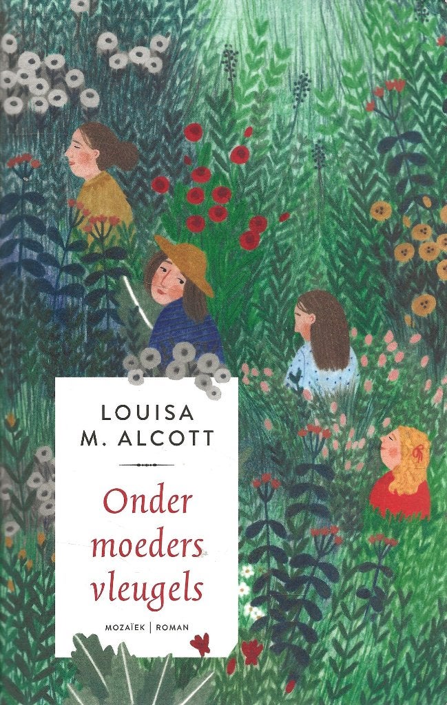 Onder moeders vleugels - Louisa M. Alcott, Boeken, Ophalen of Verzenden, Gelezen, Louisa M. Alcott